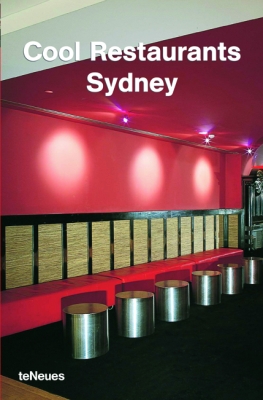 книга Cool Restaurants Sydney, автор: Aurora Cuito